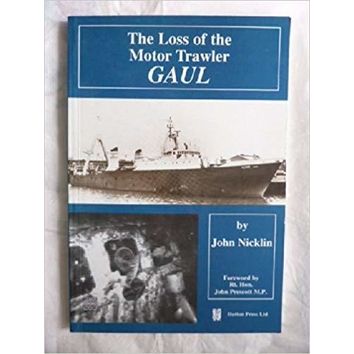 The Loss of the Motor Trawler Gaul (fading to cover)