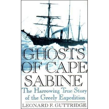 Ghosts of Cape Sabine (Hardback faded cover)