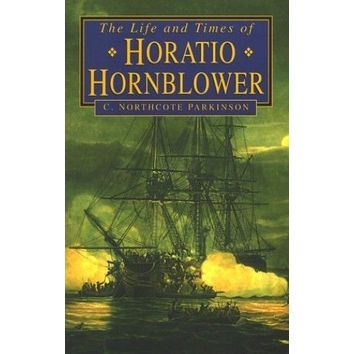 The Life and Times of Horatio Hornblower (Was £18.99)