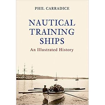 Nautical Training Ships - An Illustrated History