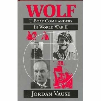 WOLF U-Boat Commanders in world war II