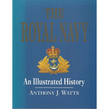 The Royal Navy - An illustrated History (faded cover)