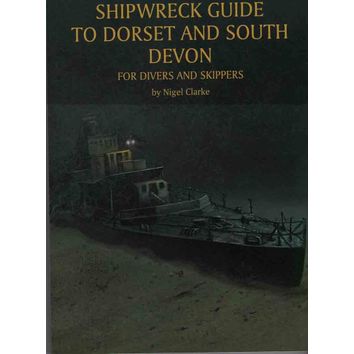 Shipwreck guide to Dorset and South Devon