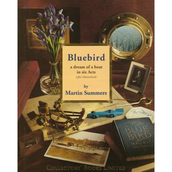 Bluebird: a dream of a boat in six Act (faded sleeve)
