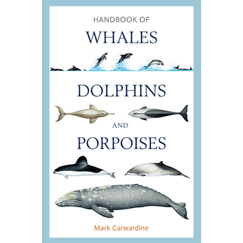Handbook of Whales Dolphins and Porpoises