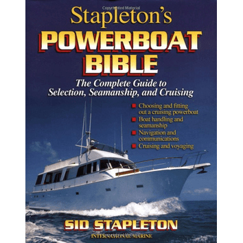 Stapleton's Powerboat Bible: The Complete Guide (Fading to Cover)