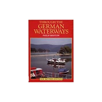Through The German Waterways by Philip Bristow