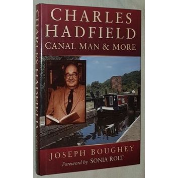 Charles Hadfield Canal Man &amp; More by Joseph Boughey (Fading To Sleeve)