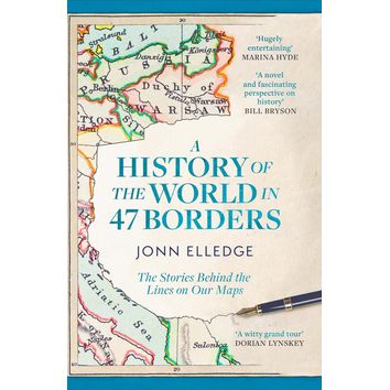 A History of the World in 47 Borders