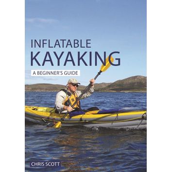 Inflatable Kayaking: A Beginner's Guide