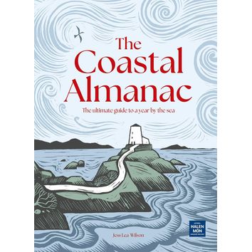 The Coastal Almanac: The ultimate guide to a year by the sea