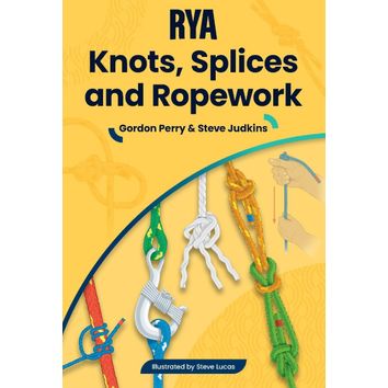 RYA G63 Knots, Splices and Ropework Handbook