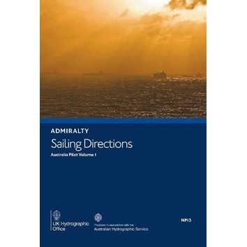 Admiralty Sailing Directions NP13 Australia Pilot Volume 1
