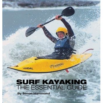 Surf Kayaking - The Essential Guide