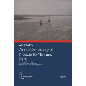 Admiralty NP247(1) Annual Summary of Notices to Mariners Part 1
