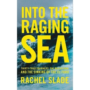 Into the Raging Sea by Rachel Slade