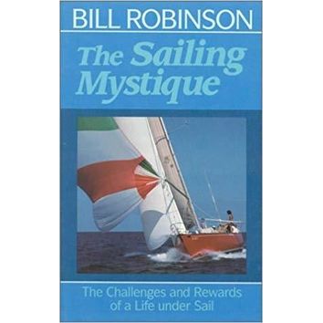 The Sailing Mystique - Bill Robinson