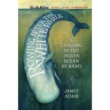 Rowing After The White Whale by James Adair