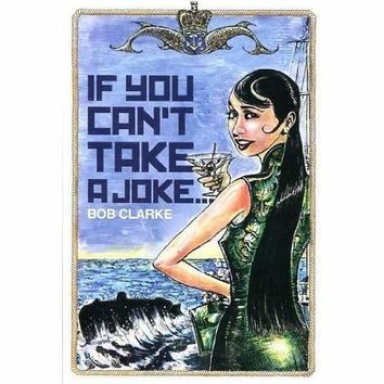 If You Can't Take A Joke - Bob Clarke