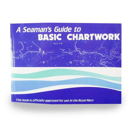 A Seaman's Guide To Basic Chartwork only £12.50