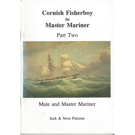 Cornish Fisherboy to Master Mariner Part Two