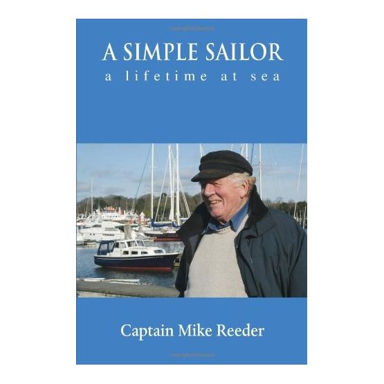 A Simple Sailor A Lifetime at Sea