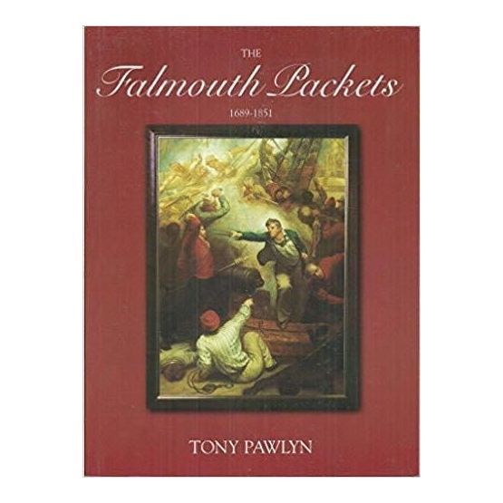 The Falmouth Packets 1689 - 1851