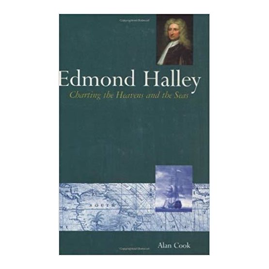 Edmond Halley Charting the Heavens and the Seas