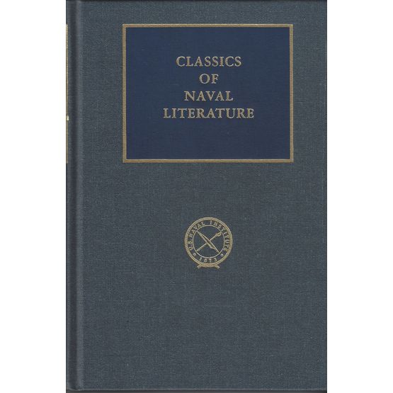 Classics of Naval Literature - a Sailor of King George