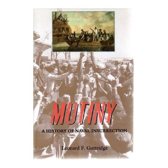 Mutiny - A History of Naval Insurrection (slightly creased sleeve)