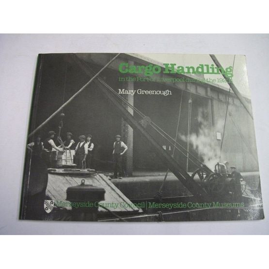 Cargo Handling in the Port of Liverpool during the 1920's