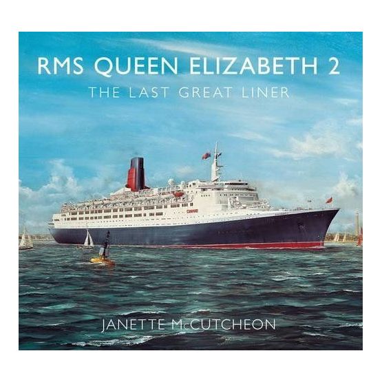 RMS Queen Elizabeth 2 The Last Great Liner