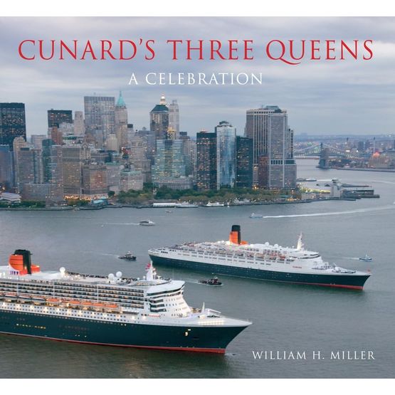 Cunards Three Queens - A Celebration