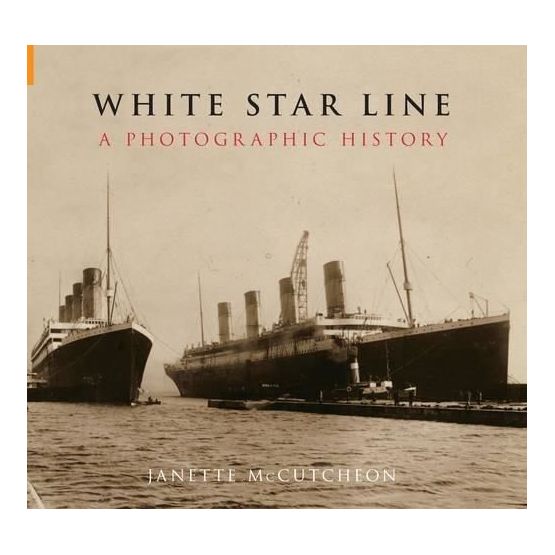 White Star Line - A Photographic History