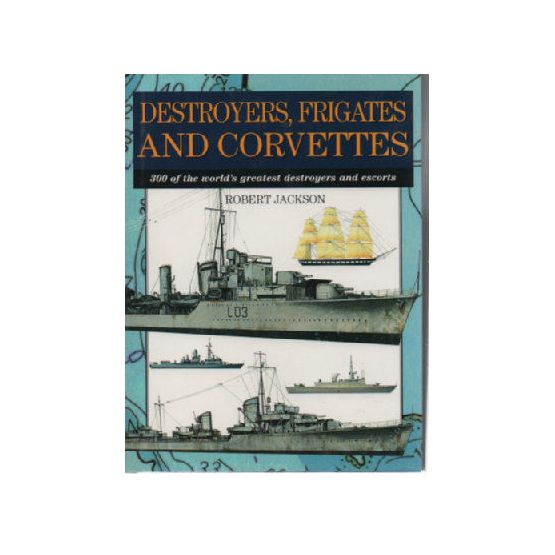 Destroyers, Frigates and Corvettes