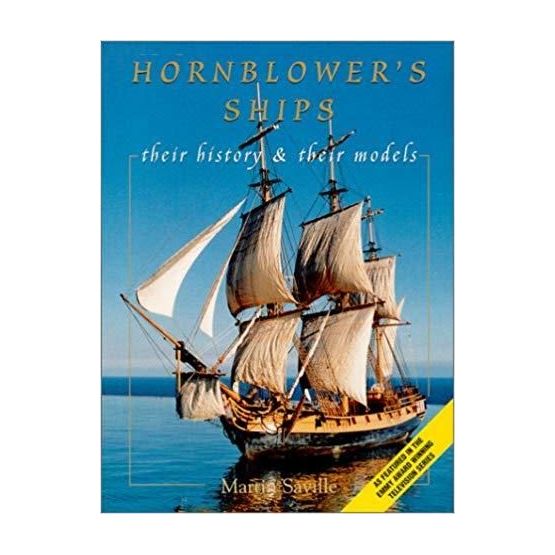 Hornblowers Ships - their history &amp; their models (fading to sleeve)