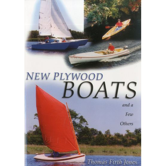 New Plywood Boats: And a Few Others