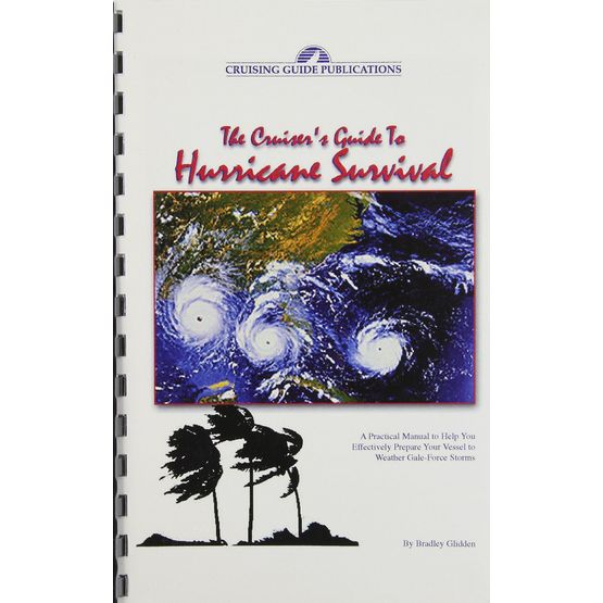 The cruisers guide to hurricane survival