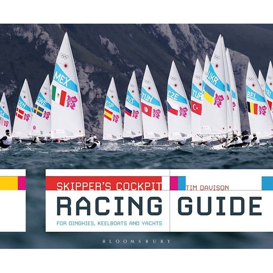 Skippers Cockpit Racing Guide for Dinghies, Keelboats and Yachts