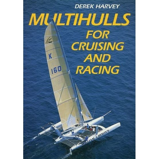 Multihulls for Cruising and Racing