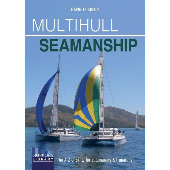 Multihull Seamanship (Skippers Library)