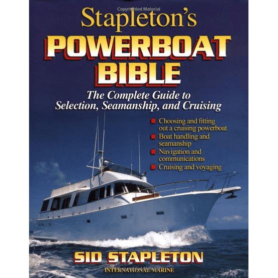 Stapleton's Powerboat Bible: The Complete Guide (Fading to Cover)