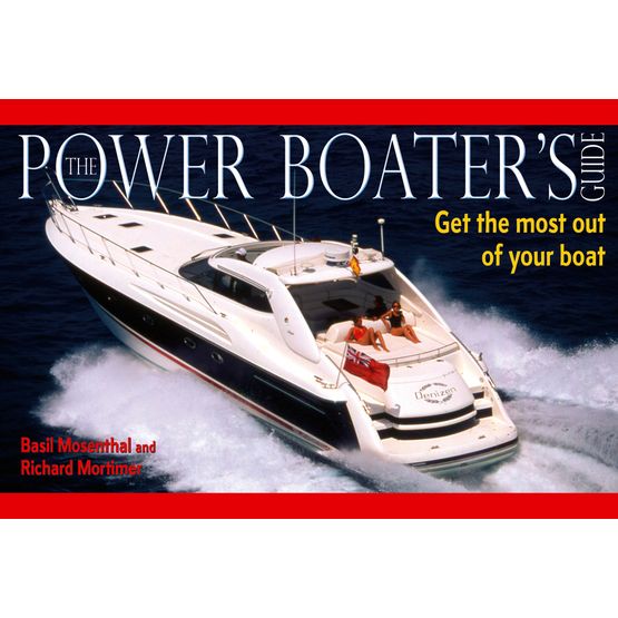 Power Boater's Guide: Get the Most Out of Your Boat (Fading to Cover)
