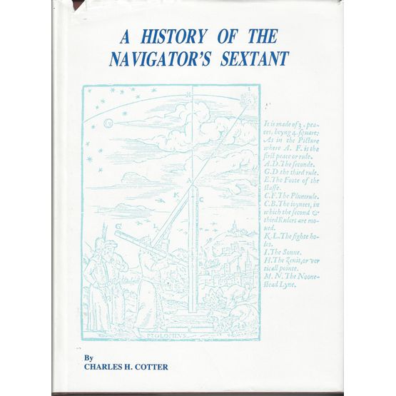 A History of the Navigators Sextant (Small tears to sleeve)