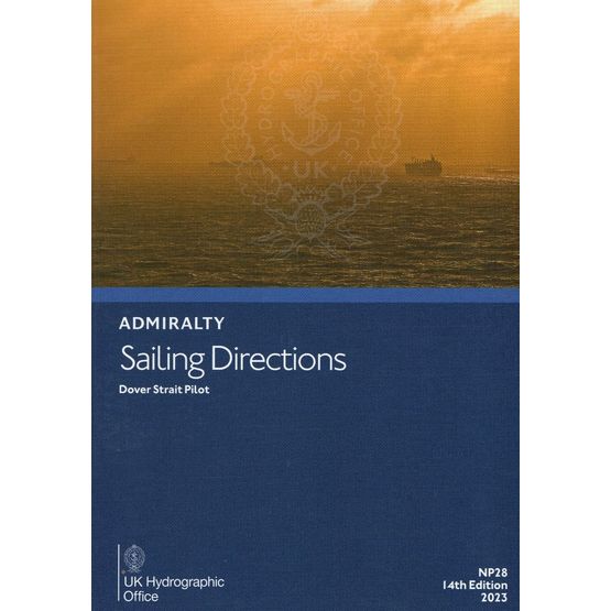 Admiralty NP28 Sailing Directions Dover Strait Pilot