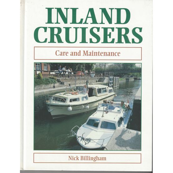 Inland Cruisers Care &amp; Maintenance Guide by Nick Billingham