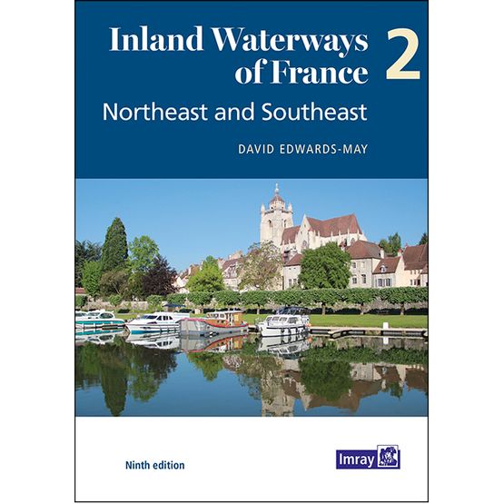Inland Waterways of France Volume 2 Northeast and Southeast