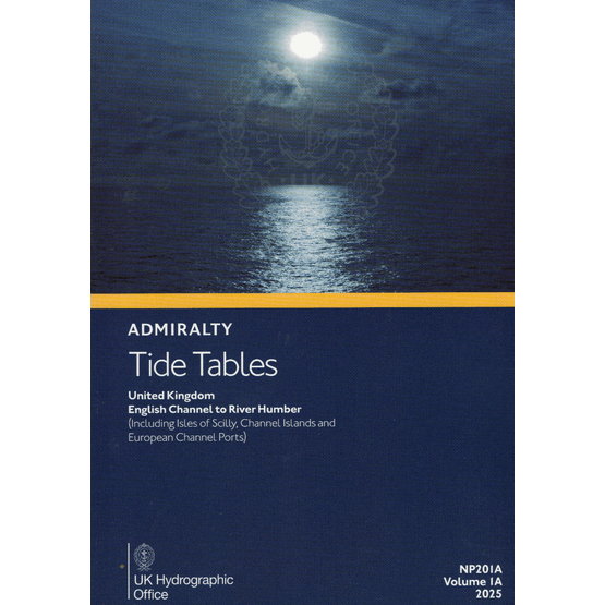 Admiralty NP201A-25 Tide Tables: United Kingdom-English Channel to River Humber (2025)