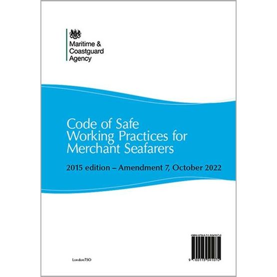 Code Of Safe Working Practices For Merchant Seafarers 2015 Edition - Amendment 7, Oct 2022