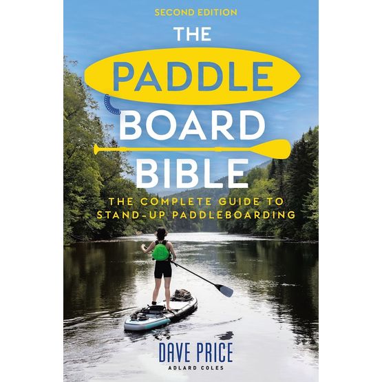 The Paddleboard Bible 2nd edition